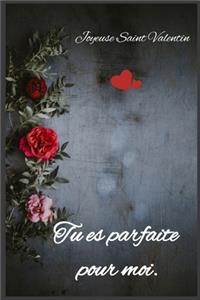 Tu es parfaite pour moi