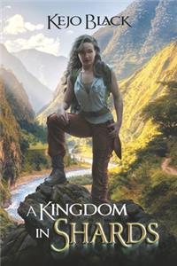 A Kingdom In Shards