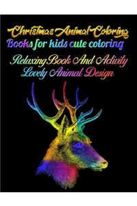 Christmas Animal Coloring Books for kids cute coloring relaxing book and activity lovely animal design
