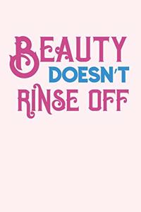 Beauty Doesn't Rinse Off