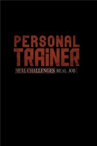 Personal trainer. Real challenges, real job