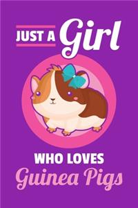 Just A Girl Who Loves Guinea Pigs