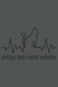 Katzen Sind Meine Medizin