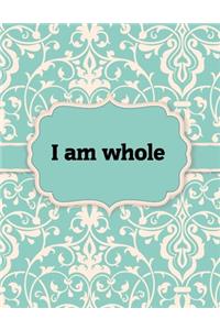 I am whole, Notebook