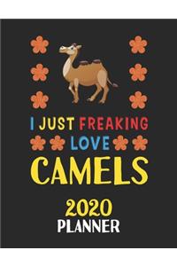 I Just Freaking Love Camels 2020 Planner