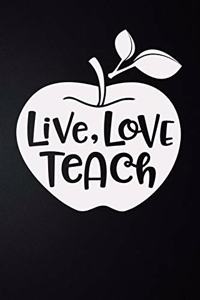 Live Love Teach
