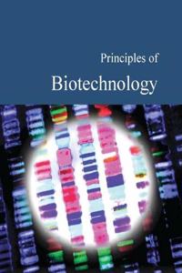 Principles of Biotechnology: Print Purchase Includes Free Online Access