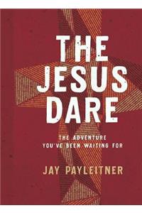 The Jesus Dare