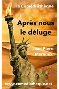 Après nous le déluge