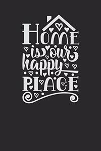 Home Is Our Happy Place