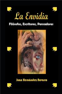 LA ENVIDIA Filósofos, Escritores, Pensadores.