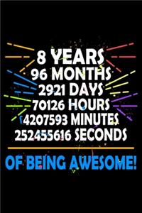 8 Years Of Being Awesome