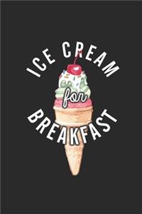 Ice Cream For Breakfast
