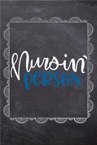 Nursin' Person