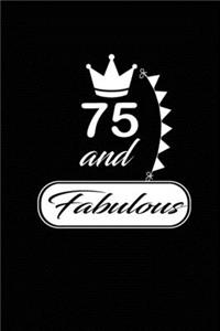 75 and Fabulous