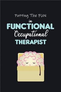 Putting the Fun in Functional Occupational Therapist