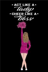 Act Like a Lady Cheer Like A Boss