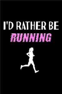 I'd Rather Be Running