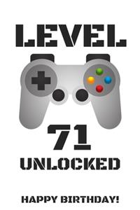 Level 71 Unlocked Happy Birthday!