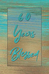 60 Years Blessed