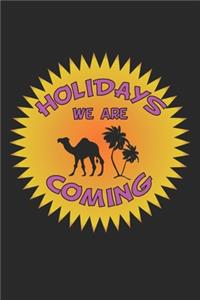 Holidays we are coming