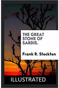 The Great Stone of Sardis Illustrated