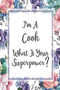 I'm A Cook What Is Your Superpower?