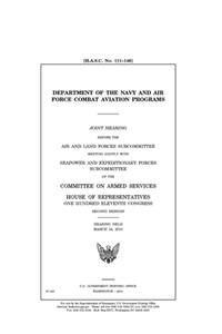Department of the Navy and Air Force combat aviation programs