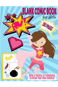 Blank Comic Book for Girls With a Variety of Templates to Draw Your Own Comics