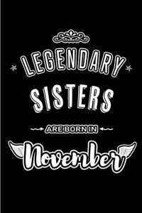 Legendary Sisters are born in November