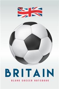 Britain: Blank Soccer Notebook for Football fans