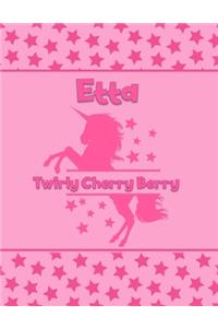 Etta Twirly Cherry Berry: Personalized Draw & Write Book with Her Unicorn Name - Word/Vocabulary List Included for Story Writing