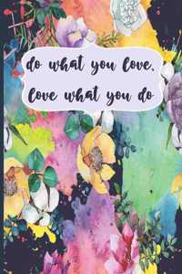 Do What You Love, Love What You Do