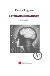 Le Transhumaniste