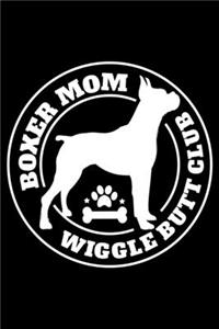 Boxer Mom Wiggle Butt Club