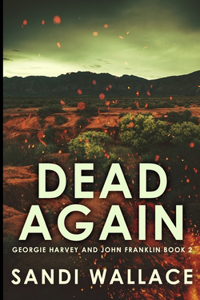 Dead Again (Georgie Harvey and John Franklin Book 2)
