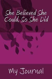 She Believed She Could, So She Did