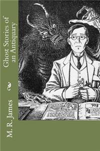 Ghost Stories of an Antiquary