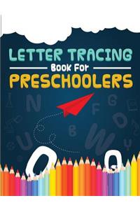 Letter Tracing Book for Preschoolers: letter tracing preschool, letter tracing, letter tracing kid 3-5, letter tracing preschool, letter tracing workbook