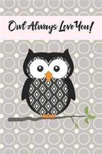 Owl Always Love You