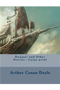 Danger! and Other Stories