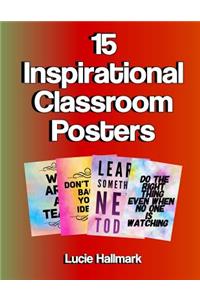 15 Inspirational Classroom Posters