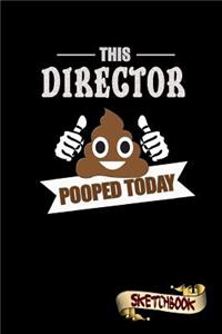 This Director Pooped Today