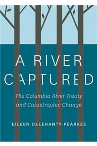 A River Captured