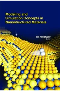 MODELING AND SIMULATION CONCEPTS IN NANOSTRUCTURED MATERIALS
