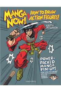 Manga Now! How to Draw Action Figures