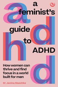 Feminist's Guide to ADHD