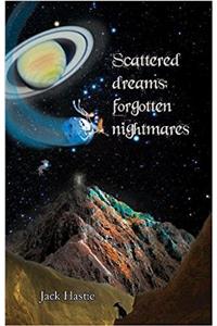 Scattered Dreams: Forgotten Nightmares