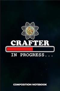 Crafter in Progress