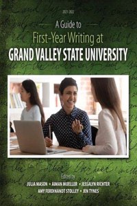 Guide to First-Year Writing at Grand Valley State University